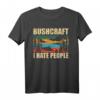 BUSHCRAFT I HATE PEOPLE Outdoor Survival T-Shirt – Perfektes Geschenk für Bushcraft Fans, Preppers & Naturliebhaber
