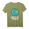 Don't Be Trashy Save The Planet Natur Erde T-Shirt – Umweltbewusstes Geschenk zum Earth Day für Naturliebhaber und Umweltschützer