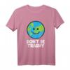 Don't Be Trashy Save The Planet Natur Erde T-Shirt – Umweltbewusstes Geschenk zum Earth Day für Naturliebhaber und Umweltschützer