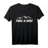Take a Hike Outdoor Natur Wandern Camping T-Shirt – Bequeme Freizeitkleidung für Wanderer und Naturfreunde