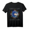 Tag der Erde jeden Tag - Funny Science Umwelt T-Shirt für Naturschutz, Nachhaltigkeit & Umweltbewusstsein