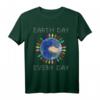 Tag der Erde jeden Tag - Funny Science Umwelt T-Shirt für Naturschutz, Nachhaltigkeit & Umweltbewusstsein