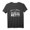 Halt's Maul Ich Bin Voll Nett - Ironisches T-Shirt für humorvolle, nette Personen mit Spaßfaktor