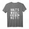 Halt's Maul Ich Bin Voll Nett - Ironisches T-Shirt für Humorvolle Personen, Perfekt zum Geburtstag oder Weihnachten