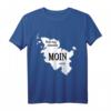 Moin - Nicht lang schnacken - Moin reicht Nord-/Ostsee T-Shirt – Lustiges Geschenk für Norddeutschland-Fans & Urlauber