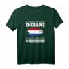 Ich Brauche Keine Therapie Ich Muss Nur In Die Niederlande T-Shirt – Perfekt für Holland-Urlauber & Niederlande-Liebhaber