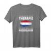 Ich Brauche Keine Therapie Ich Muss Nur In Die Niederlande T-Shirt – Perfekt für Holland-Urlauber & Niederlande-Liebhaber