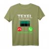 Texel ruft Holland Insel Spruch T-Shirt – Perfektes Souvenir für Texel- und Holland-Urlauber