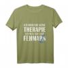 Fehmarn T-Shirt - Keine Therapie, nur nach Fehmarn! Perfektes Geschenk für Camping- und Strandliebhaber an der Nordsee
