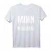 Moin Meister! T-Shirt – Originelles Geschenk für Norddeutsche, Stolz auf die Straße