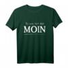 BI UNS HET DAT MOIN T-Shirt | Plattdeutsch Schnacken Norden Shirt, Perfekt als Geschenk für Norddeutschland-Liebhaber und Heimatfans