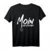 Moin Ihr Spacken Nordsee Norden Plattdeutsch Anker Spruch T-Shirt – Lustiges Geschenk für Norddeutsche, Ostfriesen & Küstenfans