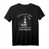ICH BRAUCHE NUR DEN NORDEN - Norddeutscher Humor T-Shirt für Meerliebhaber, Strandurlaub & maritime Fans