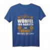 Reicht mir der Würfel, der König will spielen! - Humorvolles Gesellschaftsspiel T-Shirt für Männer zum Geburtstag & Vatertag