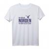 Damen Norddeutschland T-Shirt - Bei uns im Norden ist nicht alles flach! Originelles Geschenk für Norddeutsche & Freunde, perfekt für Freizeit, Arbeit & Urlaub
