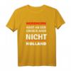 Nordhorn - Hart an der Grenze aber nicht Holland T-Shirt - Lustiges Design für Nordhorn-Fans & Heimatverbundene