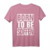 Born to be soffen T-Shirt – Lustiges Party-Shirt für Freunde, bequem und klassisch geschnitten