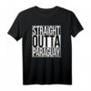 Straight Outta Paraguay T-Shirt – Lustiges Wortkunst-Design für Paraguay-Fans, Auswanderer und Heimatverbundene