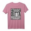 Straight Outta Paraguay T-Shirt – Lustiges Wortkunst-Design für Paraguay-Fans, Auswanderer und Heimatverbundene