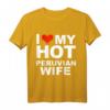 I Love My Hot Peruvian Wife Husband Marriage Peru T-Shirt – Lustiges Geschenk für Ehemänner zum Hochzeitstag, Valentinstag und Geburtstag