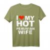 I Love My Hot Peruvian Wife Husband Marriage Peru T-Shirt – Lustiges Geschenk für Ehemänner zum Hochzeitstag, Valentinstag und Geburtstag