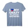I Love My Crazy Filipino Girlfriend Philippines T-Shirt – Lustiges Geschenk für Filipinas-Fans, ideal für Partys, Geburtstage & Weihnachten