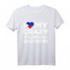 I Love My Crazy Filipino Girlfriend Philippines T-Shirt – Lustiges Geschenk für Filipinas-Fans, ideal für Partys, Geburtstage & Weihnachten