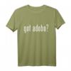 Got Adobo Shirt Philippines Filipino Foodie T-Shirt - Perfektes Geschenk für Adobo-Liebhaber und Foodies mit philippinischer Kulinarik