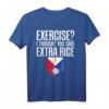 Lustiges Filipino T-Shirt mit Spruch 'Ich dachte, Sie Said extra Reis' – Perfekt für Filipinos, Pinays & Pinoys, ideales Geschenk für Geburtstag, Weihnachten & Halloween
