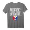 Lustiges Filipino T-Shirt mit Spruch 'Ich dachte, Sie Said extra Reis' – Perfekt für Filipinos, Pinays & Pinoys, ideales Geschenk für Geburtstag, Weihnachten & Halloween