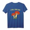 I Will Find You Pilz Sammeln T-Shirt - Lustiges Geschenk für Pilzsucher, Pilzsammler & Naturfreunde