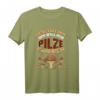 Lustiges Pilzsammler T-Shirt - Der Will Nur Pilze Sammeln Geschenkidee für Pilzjäger, Mykologen & Naturfreunde