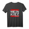 Mein Kiez Meine Regeln T-Shirt – Für Hamburg, Berlin & Hannover | Perfektes Geschenk für Kiezkinder & Stadtliebhaber