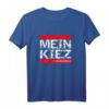 Mein Kiez Meine Regeln T-Shirt – Für Hamburg, Berlin & Hannover | Perfektes Geschenk für Kiezkinder & Stadtliebhaber