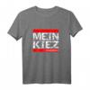 Mein Kiez Meine Regeln T-Shirt – Für Hamburg, Berlin & Hannover | Perfektes Geschenk für Kiezkinder & Stadtliebhaber
