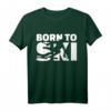 Born to ski T-Shirt – Klassisch geschnittenes Wintersport-Shirt für Skifahrer und Bergliebhaber