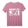 Born to ski T-Shirt – Klassisch geschnittenes Wintersport-Shirt für Skifahrer und Bergliebhaber