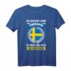 Schweden Urlaub Backpacker T-Shirt - Witziges Reise Spruch Geschenk für Damen und Herren