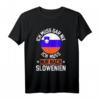 Lustiges Slowenien Urlaub T-Shirt - Perfektes Geschenk für Balkan-Reisende, Wanderer & Skifahrer im Sommer und Winter