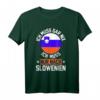 Lustiges Slowenien Urlaub T-Shirt - Perfektes Geschenk für Balkan-Reisende, Wanderer & Skifahrer im Sommer und Winter