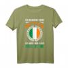 Ich muss nur nach Irland Dublin Reise Geschenk T-Shirt – Lustiges Irland Fan Merchandise für Urlauber und Liebhaber der irischen Kultur
