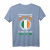Ich muss nur nach Irland Dublin Reise Geschenk T-Shirt – Lustiges Irland Fan Merchandise für Urlauber und Liebhaber der irischen Kultur