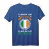Ich muss nur nach Irland Dublin Reise Geschenk T-Shirt – Lustiges Irland Fan Merchandise für Urlauber und Liebhaber der irischen Kultur