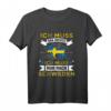 Ich Muss Gar Nichts Ich Muss Nur Nach Schweden Reise T-Shirt – Lustiges Geschenk für Schweden- und Skandinavien-Fans, Camper & Naturfreunde