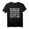Schottland Fan T-Shirt - Lustiges Reiseoutfit für Schottland-Liebhaber und Reiselustige