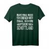 Schottland Fan T-Shirt - Lustiges Reiseoutfit für Schottland-Liebhaber und Reiselustige