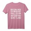 Schottland Fan T-Shirt - Lustiges Reiseoutfit für Schottland-Liebhaber und Reiselustige