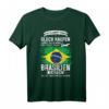 Brasilien Flagge Geschenk T-Shirt – Witziges Reiseoutfit für Brasilien-Liebhaber & Urlauber mit Sprüchen
