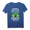 Brasilien Flagge Geschenk T-Shirt – Witziges Reiseoutfit für Brasilien-Liebhaber & Urlauber mit Sprüchen