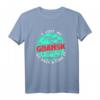 Gdansk Tourist Reisen in die ganze Welt T-Shirt – Lustiges Reisesouvenir für Weltenbummler, Abenteuer und Skyline-Liebhaber